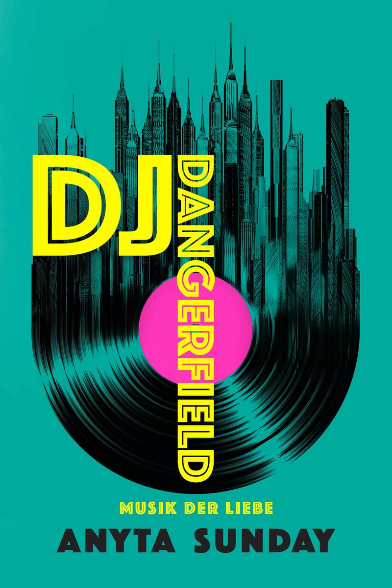 Buchcover von DJ Dangerfield: Musik der Liebe von Anyta Sunday