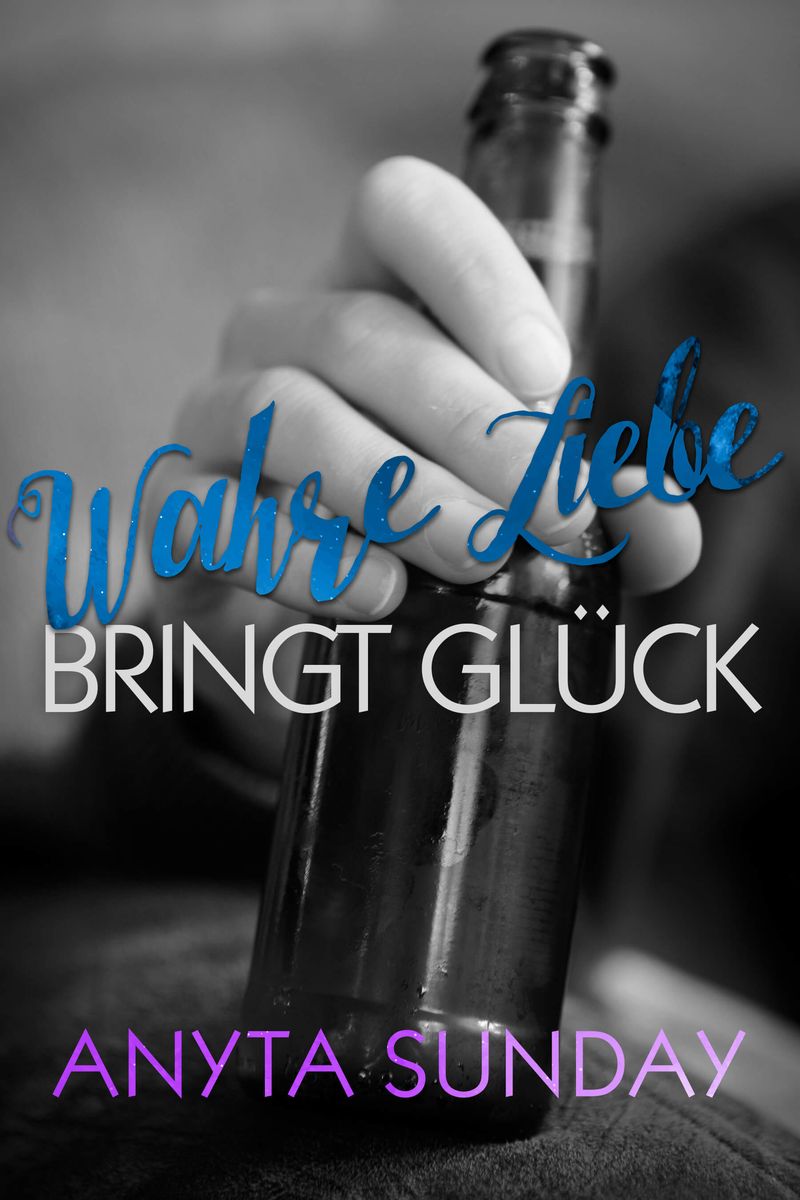 Buchcover von Wahre Liebe... bringt Glück von Anyta Sunday